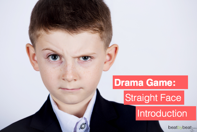Straight Face Introduction Theatre Activity